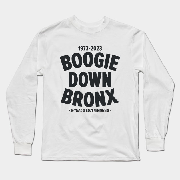 Boogie Down Bronx - 50 years of Hip Hop Long Sleeve T-Shirt by Boogosh